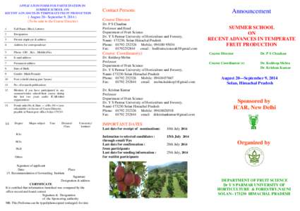 APPLICATON FORM FOR PARTICIPATION IN SUMMER SCHOOL ON RECENT ADVANCES IN TEMPERATE FRUIT PRODUCTION ( August 20– September 9, [removed]To be sent to the Course Director)