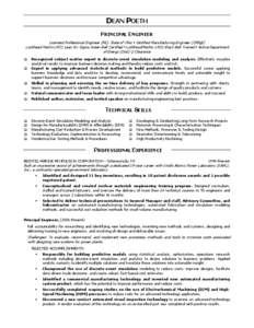 DEAN POETH PRINCIPAL ENGINEER Licensed Professional Engineer (PE), State of Ohio  Certified Manufacturing Engineer (CMfgE) Lockheed Martin LM21 Lean Six Sigma Green Belt Certified  Lockheed Martin LM21 Black Belt Train