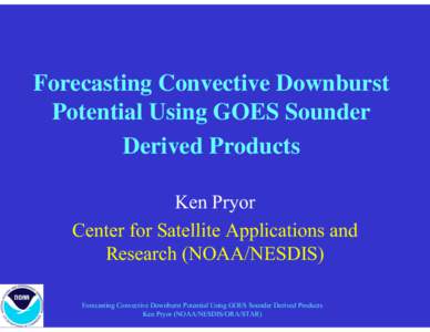 Forecasting Convective Downburst Potential Using GOES Sounder D