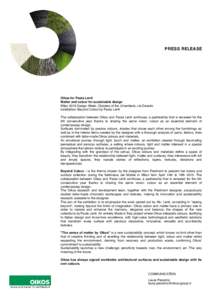 PRESS RELEASE  Oikos for Paola Lenti Matter and colour for sustainable design Milan 2015 Design Week, Cloisters of the Umanitaria, via Daverio installation: Beyond Colour by Paola Lenti