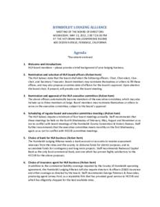 HUMBOLDT LODGING ALLIANCE MEETING OF THE BOARD OF DIRECTORS WEDNESDAY, MAY 23, 2012, 2:00 TO 4:00 PM AT THE VICTORIAN INN (CONFERENCE ROOM) 400 OCEAN AVENUE, FERNDALE, CALIFORNIA