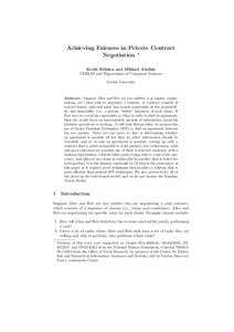 Achieving Fairness in Private Contract Negotiation ? Keith Frikken and Mikhail Atallah CERIAS and Department of Computer Sciences Purdue University