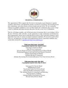 BOARDS & COMMISSIONS The Appointments Office supports the Governor in meeting his major obligation to appoint qualified, representative and appropriate people to positions on regulatory and licensing boards and commissio