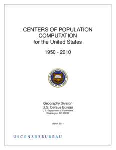 CENTERS OF POPULATION COMPUTATION for the United States[removed]Geography Division