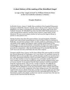 A short history of the making of the Rémillard Angel (a copy of the “Angel of Grief” by William Wetmore Story in the Non-Catholic Cemetery in Rome) Douglas Stephens  In the fall of 2002, James C. Smith, then preside