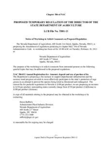 Chapter 586 of NAC  PROPOSED TEMPORARY REGULATION OF THE DIRECTOR OF THE STATE DEPARTMENT OF AGRICULTURE LCB File No. T001-13 Notice of Workshop to Solicit Comments on Proposed Regulation