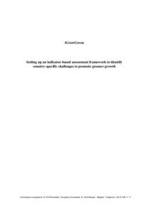 iGrowGreen  Setting up an indicator-based assessment framework to identify country-specific challenges to promote greener growth  Commission européenne, B-1049 Bruxelles / Europese Commissie, B-1049 Brussel - Belgium. T