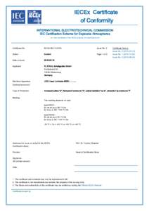 IECEx Certificate of Conformity INTERNATIONAL ELECTROTECHNICAL COMMISSION IEC Certification Scheme for Explosive Atmospheres for rules and details of the IECEx Scheme visit www.iecex.com