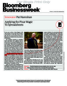 December 12 — December 18, 2011 | businessweek.com  Innovator Pat Hanrahan If you were to draw a Venn diagram with “data scientist” in one circle and “Academy