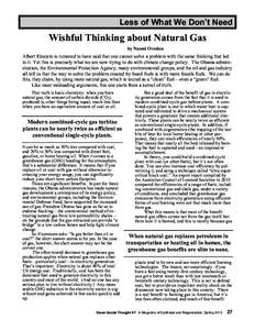 Less of What We Don’t Need  Wishful Thinking about Natural Gas by Naomi Oreskes  Albert Einstein is rumored to have said that one cannot solve a problem with the same thinking that led