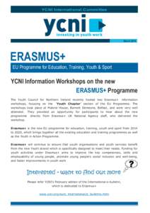 YCNI International Committee  March 2014 ERASMUS+ EU Programme for Education, Training, Youth & Sport