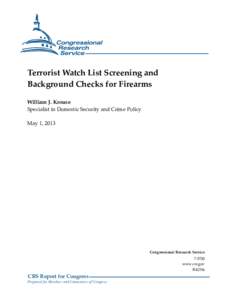 103rd United States Congress / Brady Handgun Violence Prevention Act / National Instant Criminal Background Check System / Denying Firearms and Explosives to Dangerous Terrorists Act / Frank Lautenberg / Terrorist Screening Database / Form / Gun Control Act / Background check / Politics of the United States / Government / Gun politics in the United States