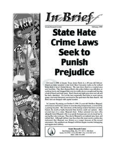 Senate Research Center  February 1999 State State Hate