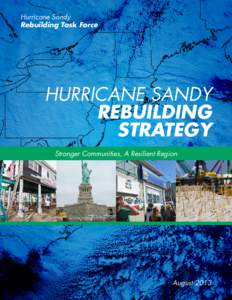 Hurricane Sandy Rebuilding Task Force HURRICANE SANDY REBUILDING STRATEGY