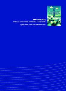 FINGRID OYJ ANNUAL REVIEW AND FINANCIAL STATEMENTS 1 JANUARY 2005–31 DECEMBER 2005 CONTENTS