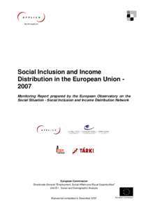 http://www.applica.be  Social Inclusion and Income Distribution in the European Union 2007 Monitoring Report prepared by the European Observatory on the Social Situation - Social Inclusion and Income Distribution Network