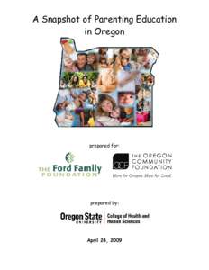 A Snapshot of Parenting Education in Oregon prepared for:  prepared by: