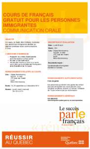 COURS DE FRANÇAIS GRATUIT POUR LES PERSONNES IMMIGRANTES COMMUNICATION ORALE OBJECTIF Ce cours, de stade intermédiaire, s’adresse