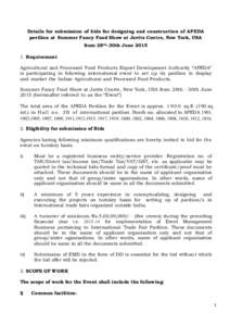 Details for submission of bids for designing and construction of APEDA pavilion at Summer Fancy Food Show at Javits Centre, New York, USA from 28th -30th JuneRequirement Agricultural and Processed Food Products 