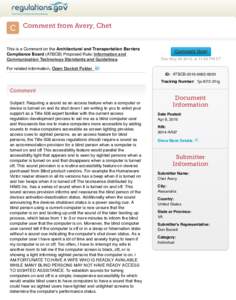 Comment from Avery, Chet  This is a Comment on the Architectural and Transportation Barriers Compliance Board (ATBCB) Proposed Rule: Information and Communication Technology Standards and Guidelines