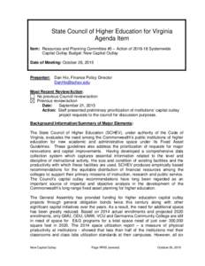 State Council of Higher Education for Virginia Agenda Item Item: Resources and Planning Committee #5 – Action ofSystemwide Capital Outlay Budget: New Capital Outlay Date of Meeting: October 26, 2015