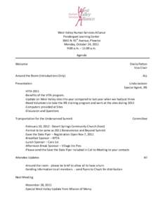 West Valley Human Services Alliance Pendergast Learning Center 3841 N. 91st Avenue, Phoenix Monday, October 24, 2011 9:00 a.m. – 11:00 a.m. Agenda