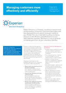 Managing customers more effectively and efficiently Experian’s Collections Management