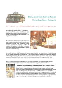The Lamson Cash Railway System Up-to-Date Store, Coolamon The World’s only known Ball-Style Cash Railway System that is still in its original location The Lamson Cash Railway System is a significant feature of retail h