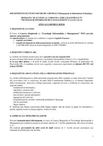 DIPARTIMENTO DI STUDI E RICERCHE AZIENDALI (Management & Information Technology) MODALITA’ DI ACCESSO AL CORSO DI LAUREA MAGISTRALE IN “TECNOLOGIE INFORMATICHE E MANAGEMENT”(CLASSE LM-18) ANNO ACCADEMICO)