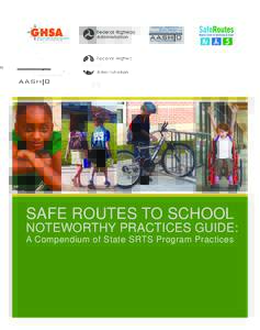 SM  Governors Highway Safety Association ® The States’ Voice on Highway Safety  Safe RouteS to School
