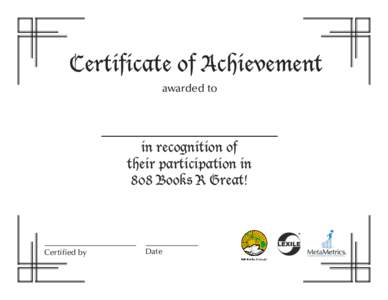 Certificate of Achievement awarded to in recognition of their participation in 808 Books R Great!