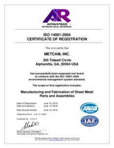 ISO 14001:2004 CERTIFICATE OF REGISTRATION This is to certify that METCAM, INC. 305 Tidwell Circle