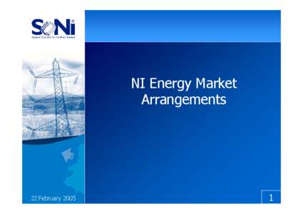 NI Energy Market Arrangements 22 February[removed]