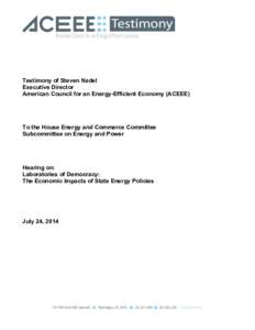 Testimony of Steven Nadel Executive Director American Council for an Energy-Efficient Economy (ACEEE) To the House Energy and Commerce Committee Subcommittee on Energy and Power