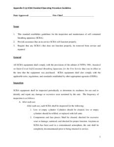 Appendix O (a) SCBA Standard Operating Procedure Guideline  Date Approved: ____________________ Fire Chief____________________________ Scope  1.