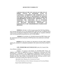 Federal assistance in the United States / Perris /  California / Housing / United States Department of Housing and Urban Development / Dodd–Frank Wall Street Reform and Consumer Protection Act / HOME Investment Partnerships Program / American Recovery and Reinvestment Act / Poverty / History of the United States / Affordable housing / 111th United States Congress / Presidency of Barack Obama