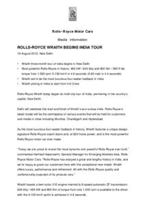 Rolls-Royce Motor Cars Media Information ROLLS-ROYCE WRAITH BEGINS INDIA TOUR 19 August 2013, New Delhi •