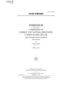 S. HRG. 109–55  WATER SYMPOSIUM