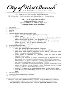 CITY COUNCIL MEETING AGENDA Monday, July 22, 2013 • 7:00 p.m. City Council Chambers, 110 North Poplar Street Action may be taken on any agenda item. 1. 2.