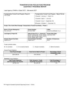 TRANSPORTATION POOLED FUND PROGRAM QUARTERLY PROGRESS REPORT Lead Agency (FHWA or State DOT): Minnesota DOT Transportation Pooled Fund Program Project #: TPF-5(190)