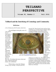 TEILHARD PERSPECTIVE Volume 45, Number 2 Fall 2012