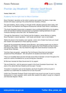 News Release Premier Jay Weatherill Minister Geoff Brock Minister for Regional Development Minister for Local Government