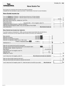 T1C (N.S.) TC – 1999  Nova Scotia Tax Nova Scotia tax includes the Nova Scotia low-income tax reduction. Complete this form and attach a copy to your return. See the back of this form for more information.