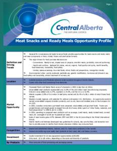 Page 1  Meat Snacks and Ready Meals Opportunity Profile  Demand for convenience and ready-to-serve foods provide opportunities for meat snacks and ready meals and meal components in fresh, chilled, frozen and shelf stab