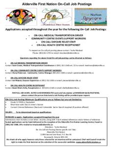 Alderville First Nation On-Call Job Postings  Applications accepted throughout the year for the following On-Call Job Postings:  
