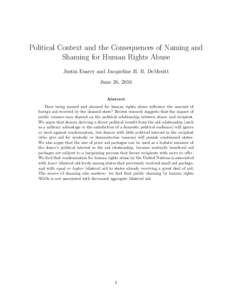 Political Context and the Consequences of Naming and Shaming for Human Rights Abuse Justin Esarey and Jacqueline H. R. DeMeritt June 26, 2016 Abstract Does being named and shamed for human rights abuse influence the amou