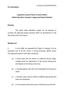 LC Paper No. CB[removed])  For information Legislative Council Panel on Home Affairs Aldrich Bay Park: Increase in Approved Project Estimate