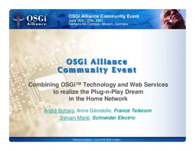 Combining OSGi™ Technology and Web Services to realize the Plug-n-Play Dream in the Home Network