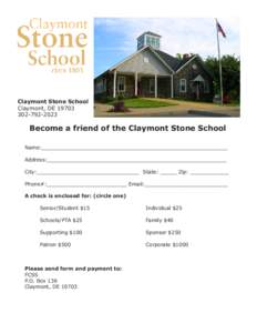 Claymont Stone School Claymont, DE[removed]2023 Become a friend of the Claymont Stone School Name:__________________________________________________________