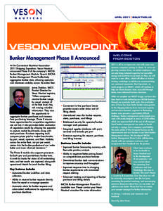 APRIL 2011  | ISSUE TWELVE VESON VIEWPOINT Bunker Management Phase II Announced